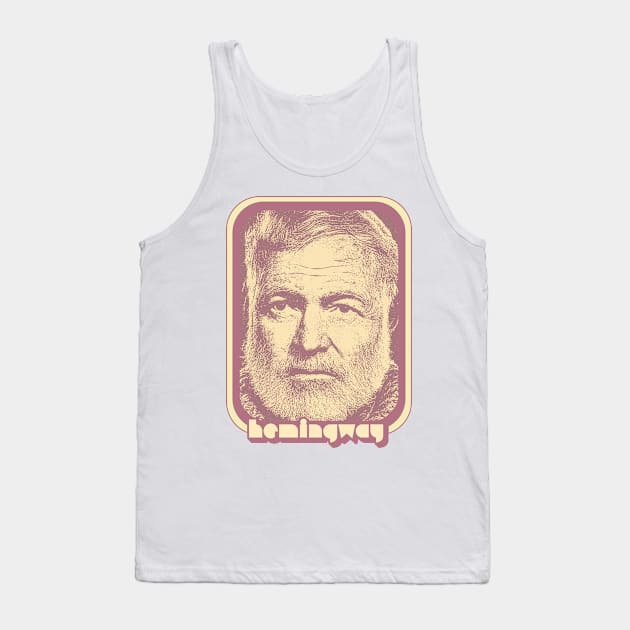 Ernest Hemingway // Retro Aesthetic Fan Art Gift Tank Top by DankFutura